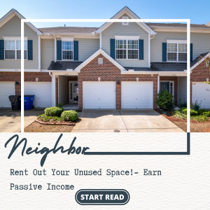 Neighbor Earn Passive Income Rent Out Your Unused Space 2