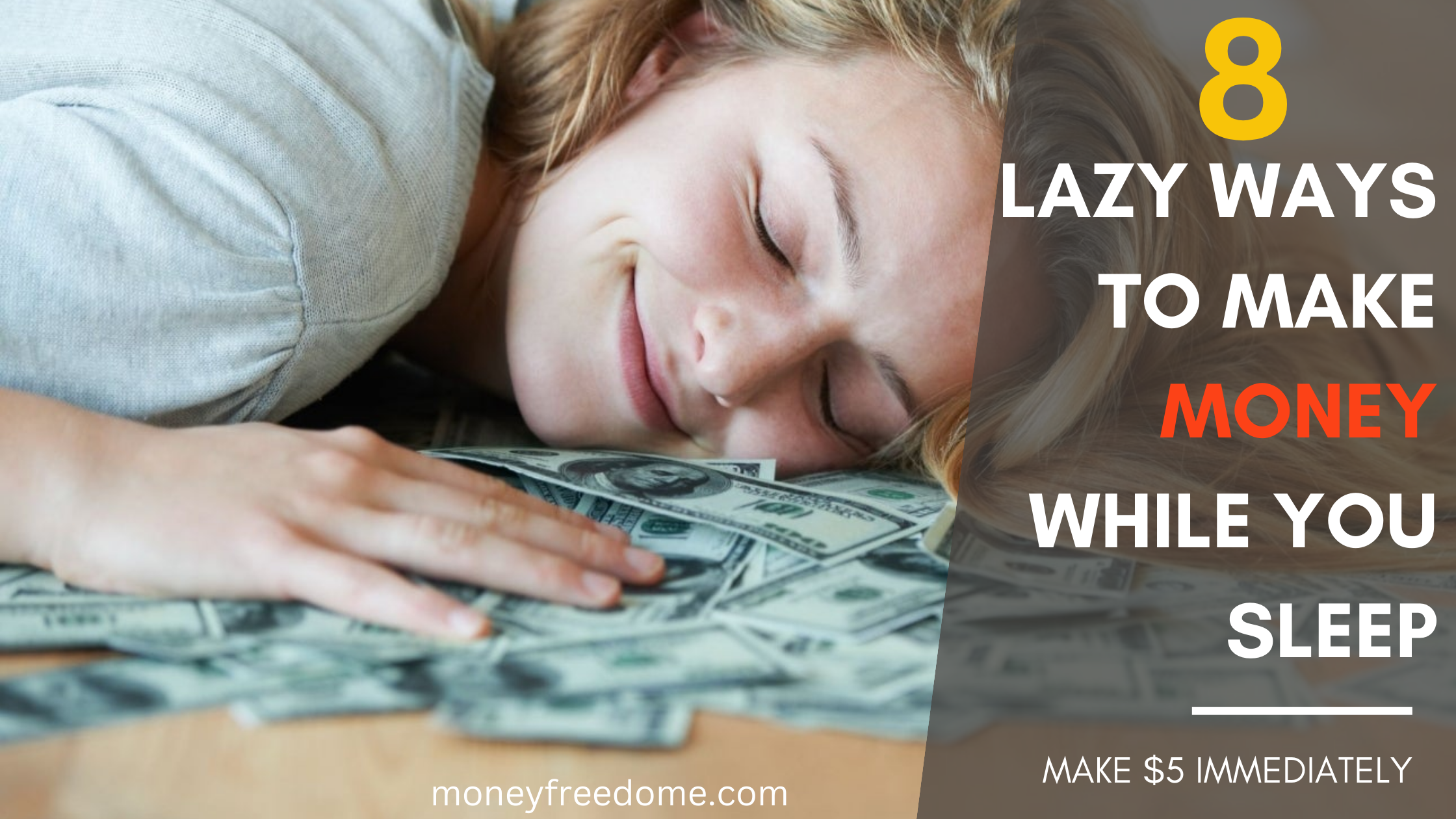 8 Lazy Ways to Make Money While You Sleep Make 5 Immediately